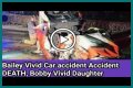 Bobby Vivid’s Daughter Death: Accident, Cause Of Death, Funeral